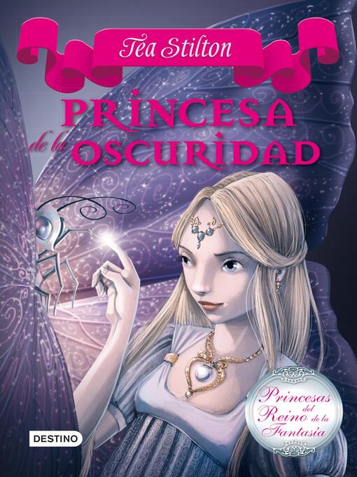 Title details for Princesa de la oscuridad by Tea Stilton - Wait list
